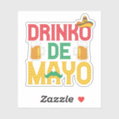 Mexican Drinko de Mayo Funny Cinco de Mayo Gift Sticker (Vel)