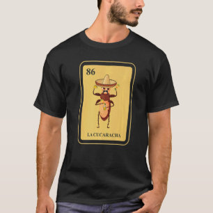 Mexican La Cucaracha Traditional Bingo Kaart Cockr T-shirt