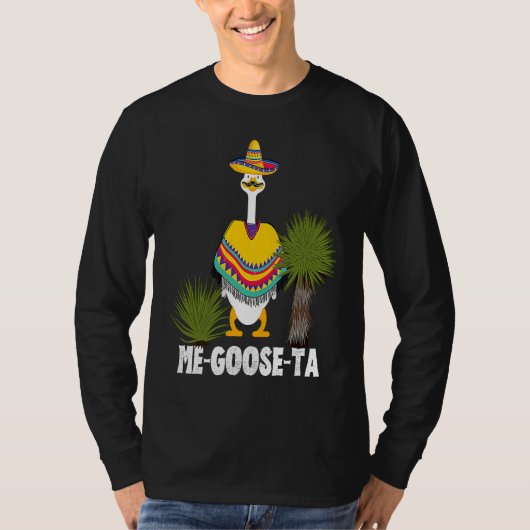 Mexican  ME GOOSE TA Me Gusta pun T-shirt (Voorkant)