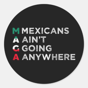 Mexicanen gaan overal heen Mexicanen zijn trots op Ronde Sticker