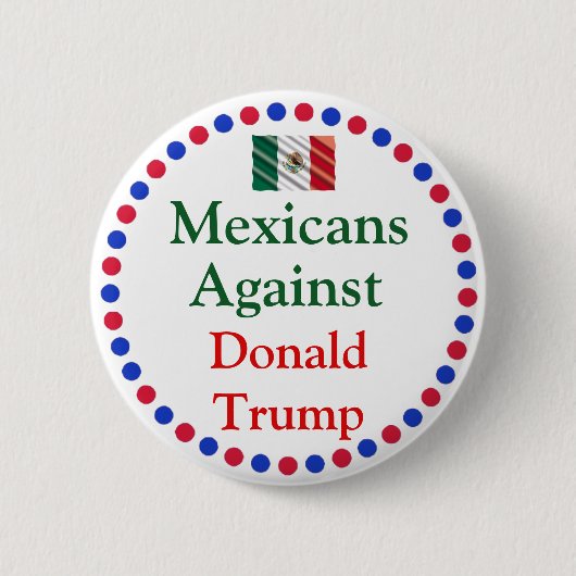 Mexicanen tegen Donald Trump Button (Voorkant)