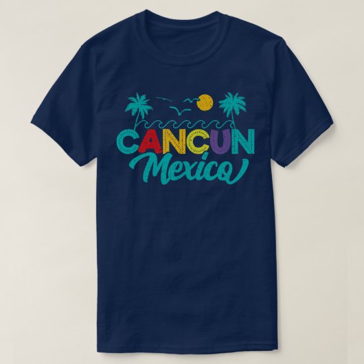 Mexico Cancun Mexican Travel Lover Summer Vacking T-shirt (Design voorkant)