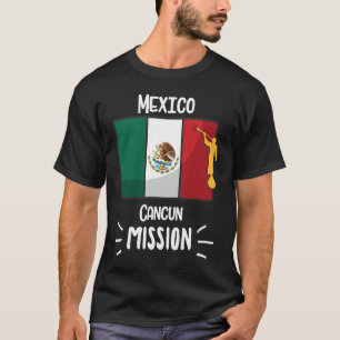 Mexico Cancun Mormoon LDS Missie Missionaris T-shirt