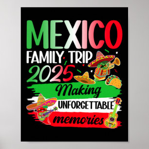 Mexico Family Trip 2025 herinneringen maken Mexico Poster