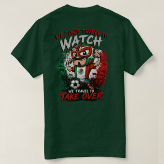 Mexico Luchador Voetbal Fan Take Over T-shirt