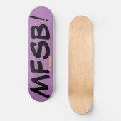 MFSB / JMT SKATEBOARD (Recto)