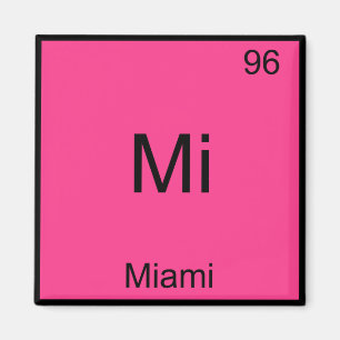 Mi - Miami Florida Stad Chemie Element Symbool Magneet