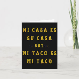 Mi Taco Es Mi Taco Cinco De Mayo Mexicaans eten Sp Kaart