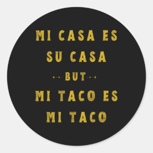 Mi Taco Es Mi Taco Cinco De Mayo Mexicaanse Voedse Ronde Sticker