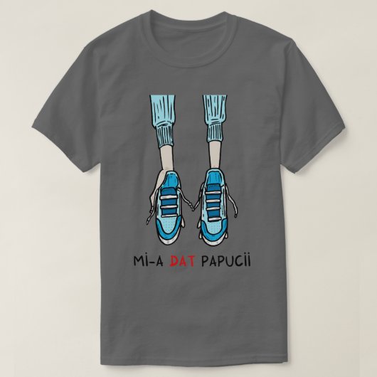 Mia dat papucii t-shirt (Design voorkant)