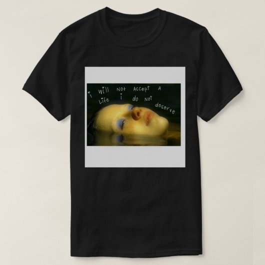 Mia gothic Ik accepteer geen leven dat ik niet ver T-shirt (Design voorkant)