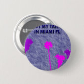 MIAMI-TATTOO RONDE BUTTON 5,7 CM (Voorkant /achterkant)