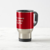 Miata Travel Mug: "Het antwoord is altijd Miata!" Reisbeker (Voorkant rechts)