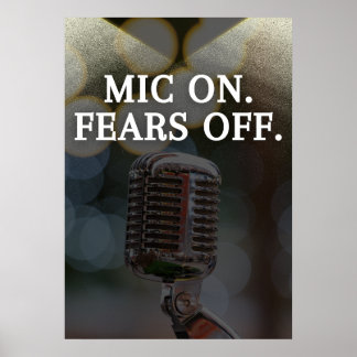 Mic aan. Angst uit. Inspiratie Poster