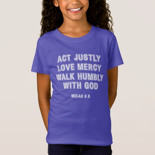 Micah 6:8 Act Justly White Boundtext T-shirt (Voorkant)