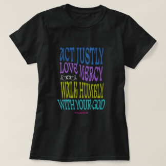 Micah 6:8 Colorful Scripture T-shirt