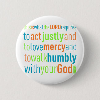 Micah 6:8 ronde button 5,7 cm