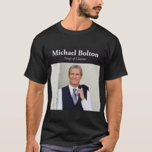 Michael Bolton-liedjes over cinema Classic T-Shirt
