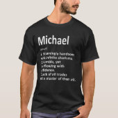 Michael Definition Personalized Name Funny Birthda T-shirt (Voorkant)