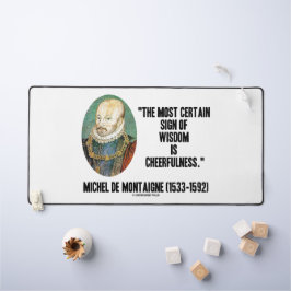 Michel de Montaigne Sign of Wisdom Cheerfulness Bureaumat