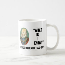 Michel de Montaigne wat weet ik? Citaat Koffiemok