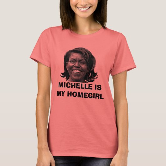 MICHELLE EST MON T-SHIRT HOMÉGIRL (Devant)