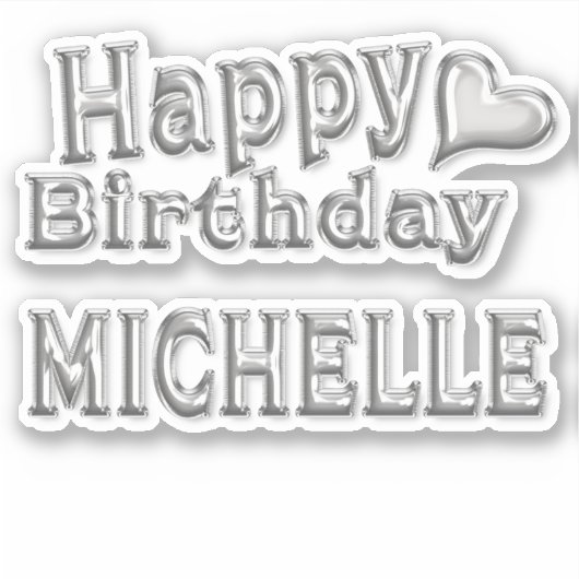 Michelle Happy Birthday Autocollants (Devant)