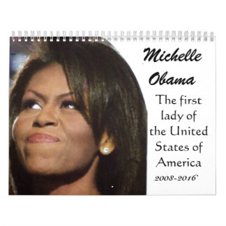 MICHELLE OBAMA, calendrier AMERICAN FIRST LADY