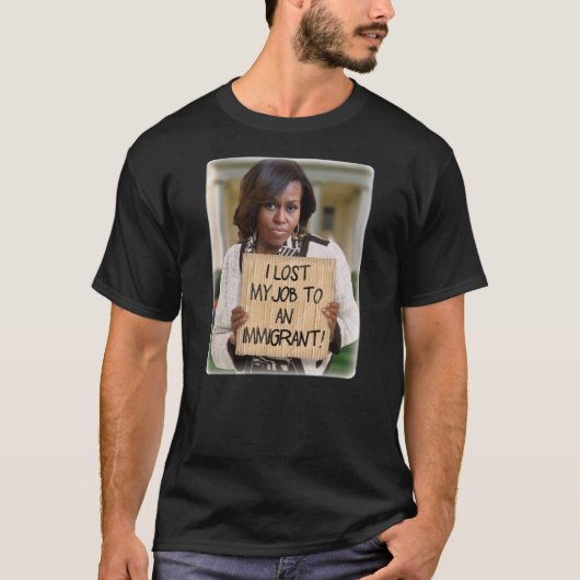 Michelle Obama - Perdu d'emploi à un T-shirt immig (Devant)