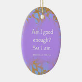 Michelle Obama Quote Keramisch Ornament (Rechts)
