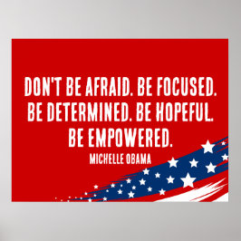 Michelle Obama Quote - Wees niet bang Poster