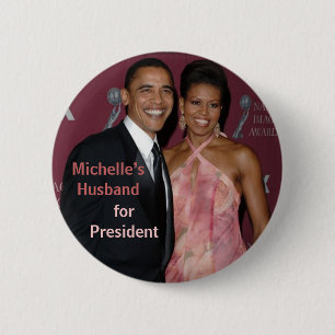 Michelle's man voor President Obama Button