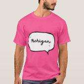 Michigan Handwrite Handdrawn Speech Bubble T-shirt (Voorkant)