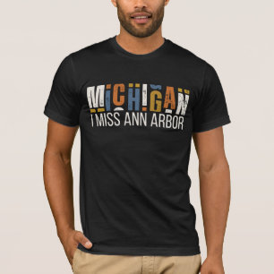 Michigan Ik Mis Ann Arbor T-shirt