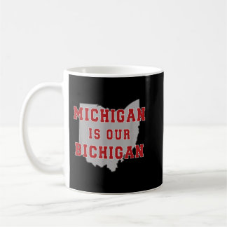 Michigan is onze Bichigan Funny Ohio Koffiemok