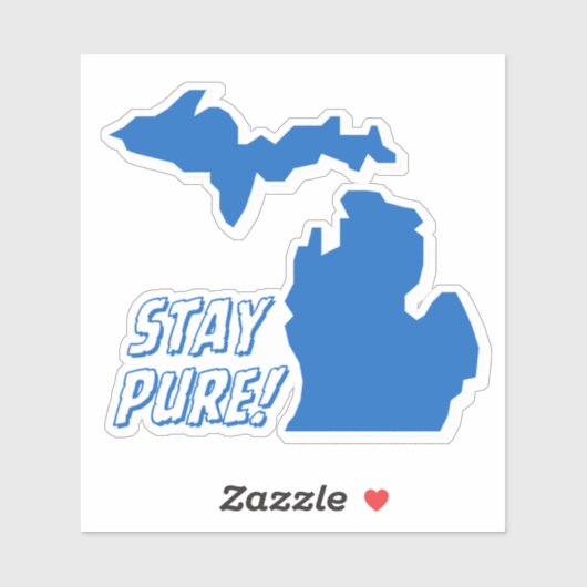 Michigan - Pure Michigan = Stay Pure Sticker (Feuille)