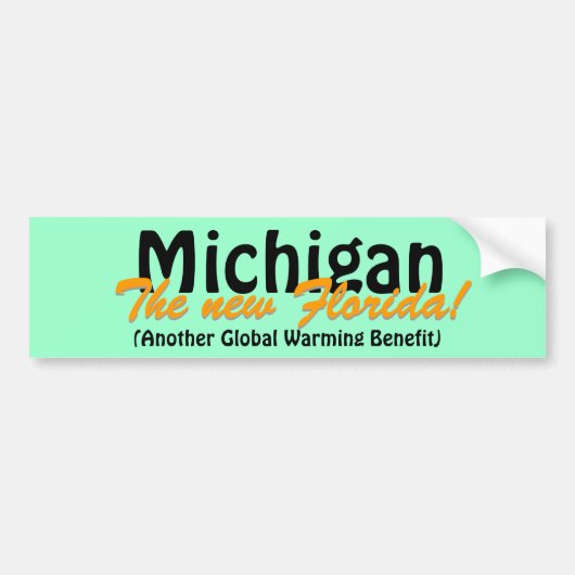 Michigan The new Florida Bumpersticker (Voorkant)