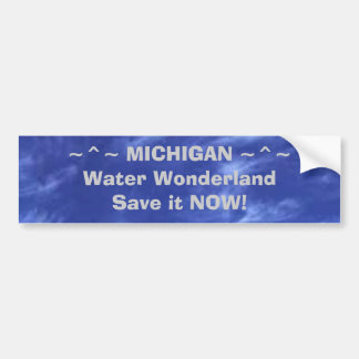 ~^~ MICHIGAN ~^~Water WonderlandSa... Bumpersticker