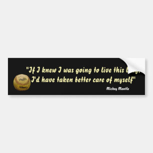 Mickey Mantle over een lang leven Bumpersticker