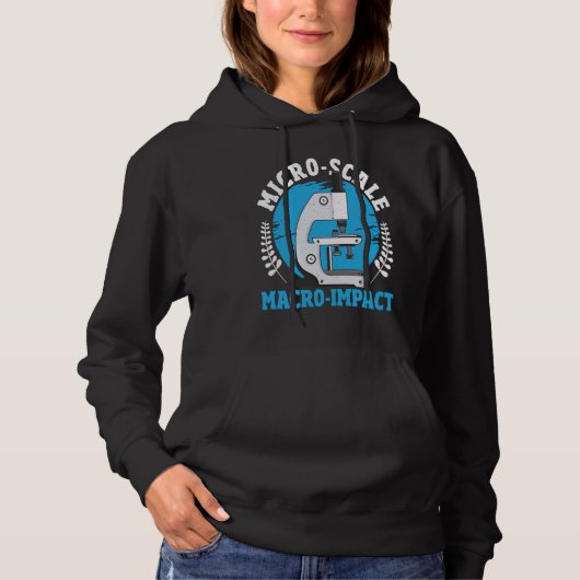 Micro Scale Macro Impact Microbiology Microbiologi Hoodie (Voorkant)