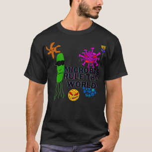 Microben heerst de wereld t-shirt