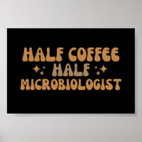 Microbiologie Funny Half Coffee Half microbioloog