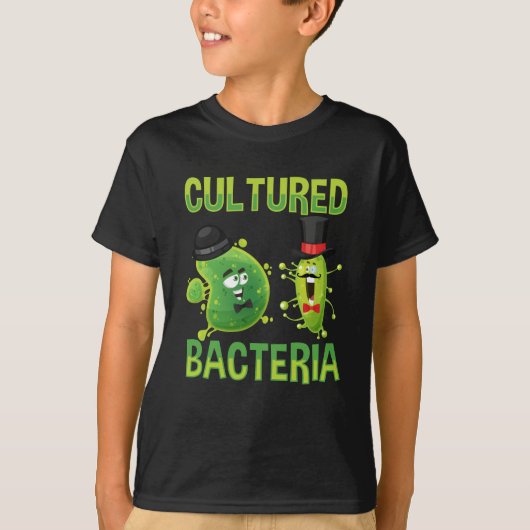 Microbiologische cultuur Bacteria Science Pun T-shirt (Voorkant)