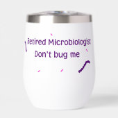 Microbiologiste à la retraite, ne me bugs pas (Avant)