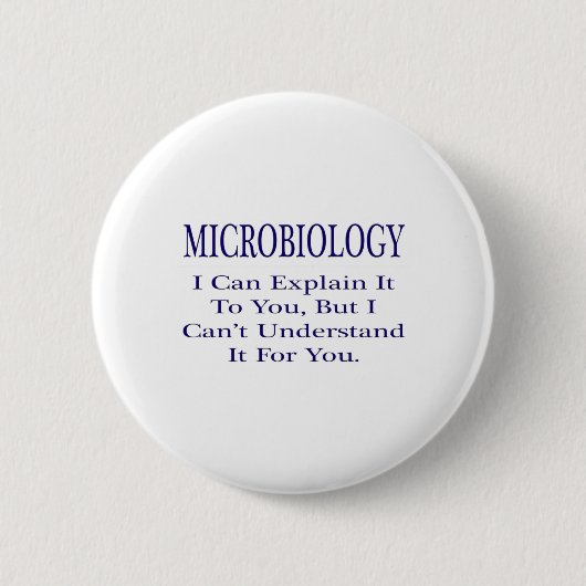 Microbioloog Joke ... Verklaar niet begrijpen Ronde Button 5,7 Cm (Voorkant)