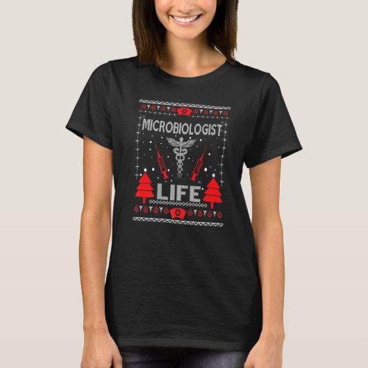 Microbioloog Life Ugly kerstSweaters Matchi T-shirt (Voorkant)