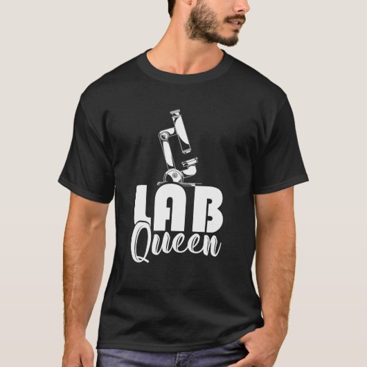 Microscope Lab Nerd Lab Queen Medical Laboratory S T-shirt (Voorkant)