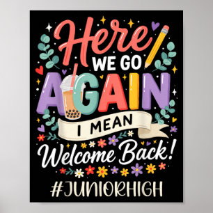Middelbare school hier gaan we weer terug naar sch poster