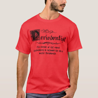Middeleeuwse meester Periodontist T-shirt