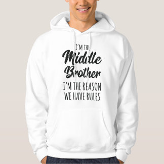 Middelste Broer Ik Ben de Reden Waarom We Regels H Hoodie